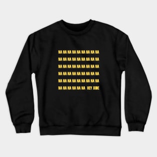 Hey Jude, mustard Crewneck Sweatshirt